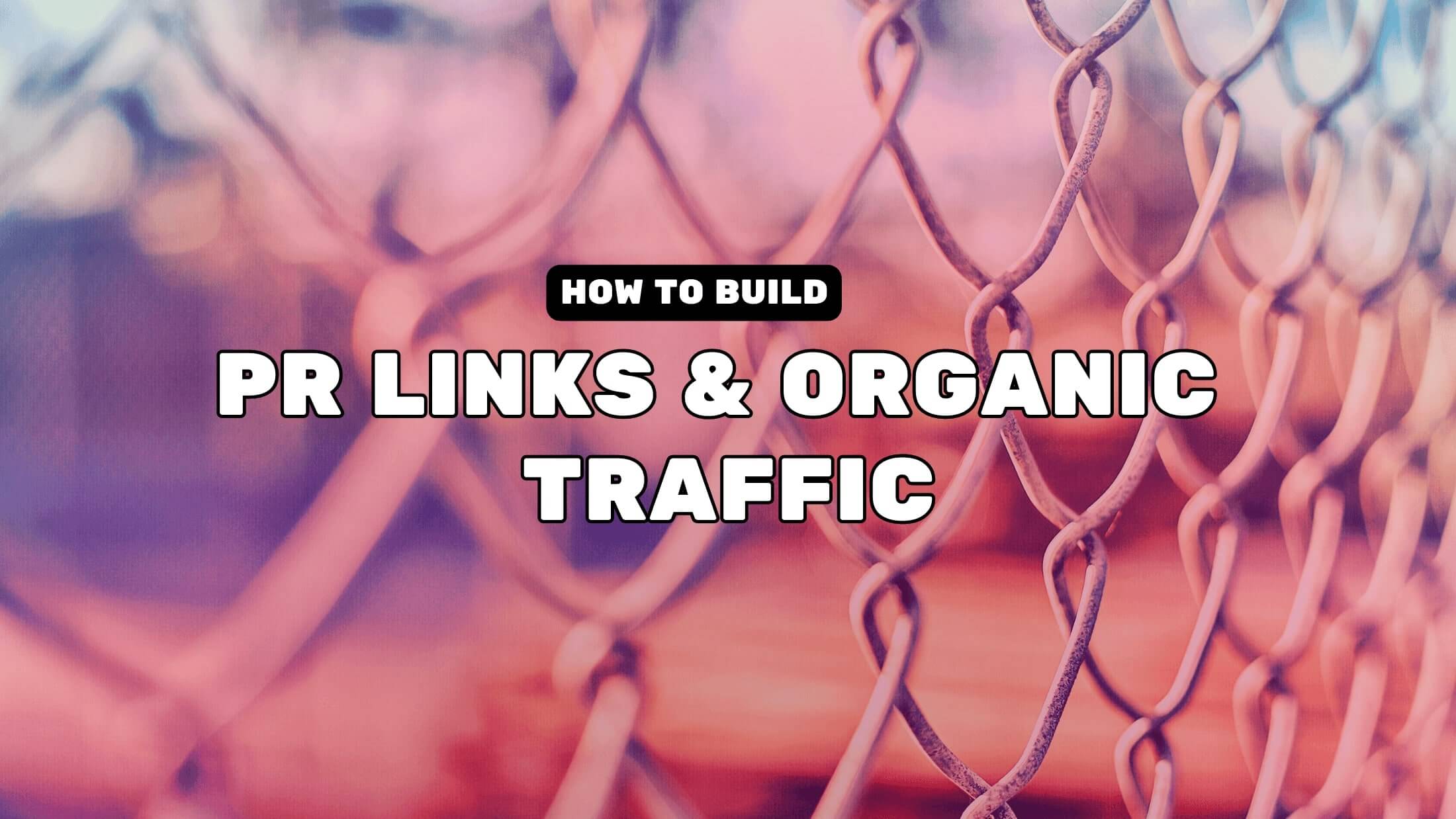 PR Links and Earned Media CAN Lead To Organic Traffic. Here’s How…