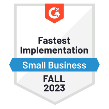 G2 Fastest Implementation Small Business Fall 2023